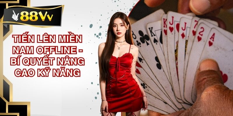 Tiến lên miền Nam offline